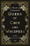 [Queen of Coin and Whispers 01] • Queen of Coin and Whispers